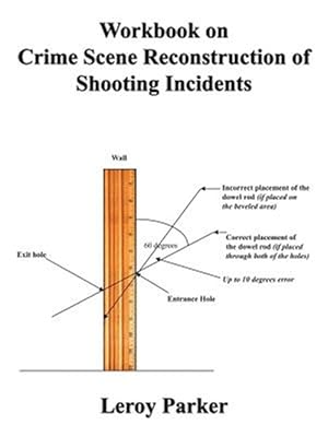 Image du vendeur pour Workbook on Crime Scene Reconstruction of Shooting Incidents mis en vente par GreatBookPrices