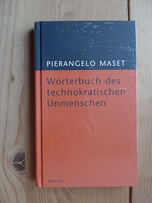 Wörterbuch des technokratischen Unmenschen.