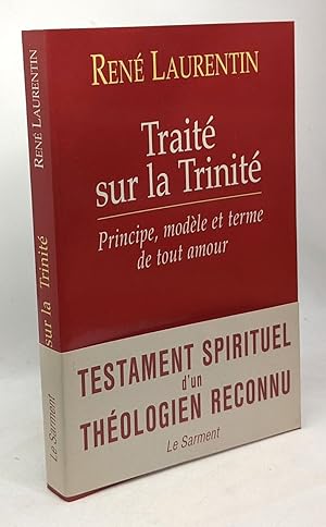Traité sur la Trinité : Principe modèle et terme de tout amour