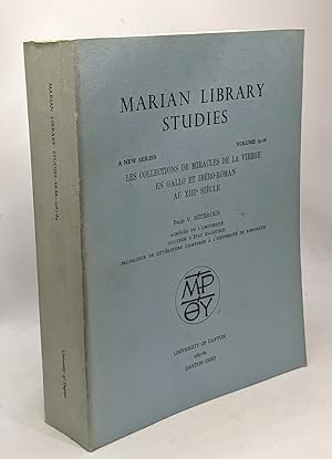 Imagen del vendedor de Marian library studies - a new series volume 15-16 --- les collections de miracles de la vierge en Gallo et Ibro-roman au XIIIe sicle a la venta por crealivres