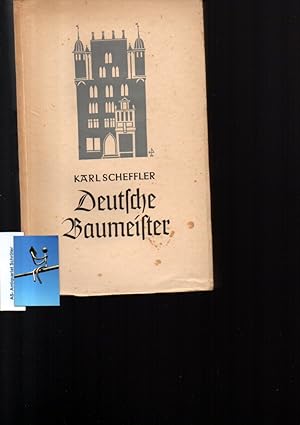 Deutsche Baumeister. [signiert, signed, Widmung an Adriaan de Clercq]. Mit 64 Bildtafeln.