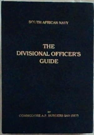 Image du vendeur pour South African Navy , The Divisional Officer's Guide / DIe Divisie-Offiser se Handleiding [Suid-Afrikaanse Vloot] mis en vente par Chapter 1