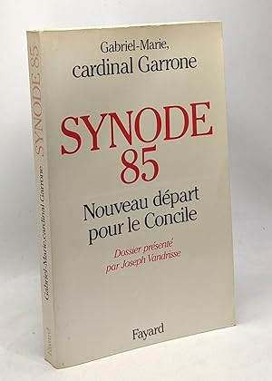 Bild des Verkufers fr Synode 85 nouveau dpart pour le Concile zum Verkauf von crealivres