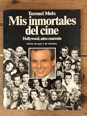 Immagine del venditore per Mis Inmortales del Cine. Hollywood, Aos Cuarenta. venduto da Carmen Alonso Libros