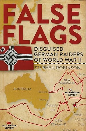 Imagen del vendedor de False Flags: Disguised German Raiders of World War II a la venta por Elizabeth's Bookshops