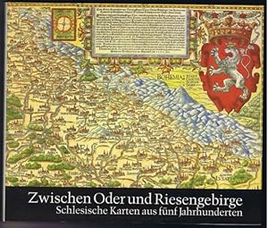 Imagen del vendedor de Zwischen Oder und Riesengebirge. Schlesische Karten aus fnf Jahrhunderten. a la venta por Antiquariat Gnter Hochgrebe