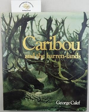 Bild des Verkufers fr Caribou and the barren-lands. zum Verkauf von Chiemgauer Internet Antiquariat GbR