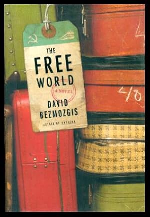 Seller image for THE FREE WORLD - A Novel for sale by W. Fraser Sandercombe