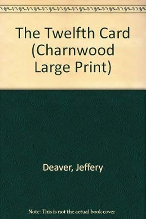 Seller image for The Twelfth Card (Charnwood Large Print) for sale by WeBuyBooks