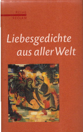 Seller image for Liebesgedichte aus aller Welt: (Reihe Reclam) for sale by AMAHOFF- Bookstores