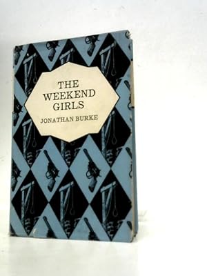 Bild des Verkufers fr The Weekend Girls zum Verkauf von World of Rare Books