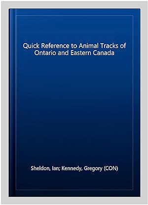 Seller image for Quick Reference to Animal Tracks of Ontario and Eastern Canada for sale by GreatBookPrices
