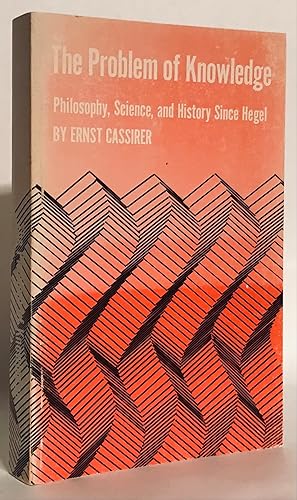 Seller image for The Problem of Knowledge. Philosophy, Science and History Since Hegel. for sale by Thomas Dorn, ABAA