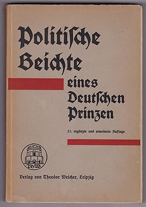 Politische Beichte eines Deutschen Prinzen. 21. ergänzte und erweiterte Auflage.