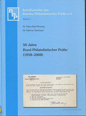 Imagen del vendedor de 50 Jahre Bund philatelistischer Prüfer (1958-2008) Band 3 a la venta por Pennymead Books PBFA
