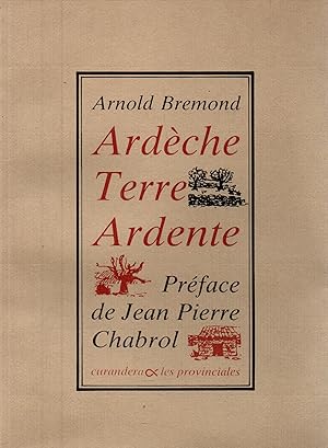 Imagen del vendedor de Ardeche ,Terre ardente a la venta por JP Livres