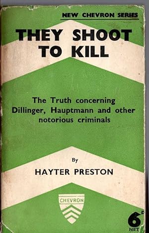 Seller image for THEY SHOOT TO KILL for sale by Mr.G.D.Price