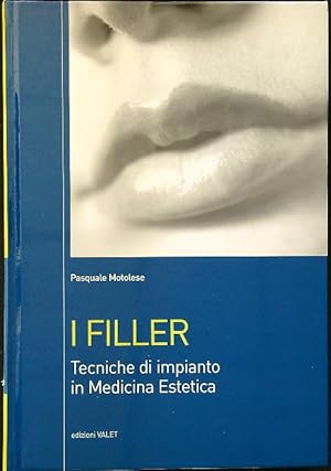 Bild des Verkufers fr I Filler - Tecniche di impianto in medicina estetica zum Verkauf von Librodifaccia