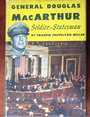 General Douglas MacArthur: Soldier-Statesman