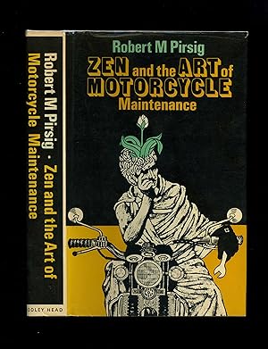 ZEN AND THE ART OF MOTORCYCLE MAINTENANCE: AN INQUIRY INTO VALUES [First UK edition]