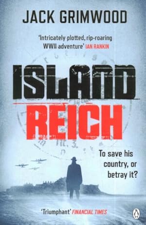 Seller image for Island Reich : The Atmospheric Wwii Thriller Perfect for Fans of Simon Scarrow and Robert Harris for sale by GreatBookPrices