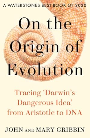 Image du vendeur pour On the Origin of Evolution : Tracing 'darwin's Dangerous Idea' from Aristotle to DNA mis en vente par GreatBookPrices