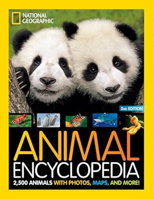 Imagen del vendedor de National Geographic Animal Encyclopedia : 2,500 Animals with Photos, Maps, and More! a la venta por GreatBookPrices