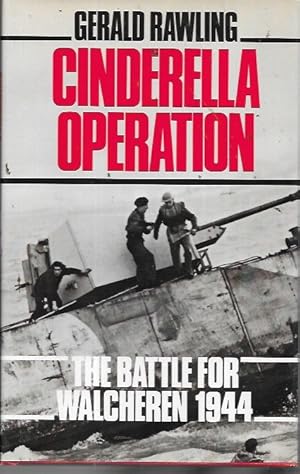 Imagen del vendedor de Cinderella Operation: The Battle for Walcheren 1944 a la venta por Bookfeathers, LLC