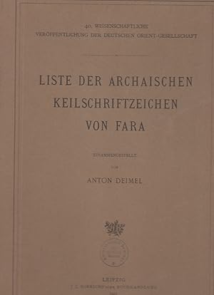 Bild des Verkufers fr Die Inschriften von Fara; T. 1: Liste der archaischen Keilschriftzeichen / zsgest. von Anton Deimel; Wissenschaftliche Verffentlichung der Deutschen Orientgesellschaft, 40 zum Verkauf von Licus Media