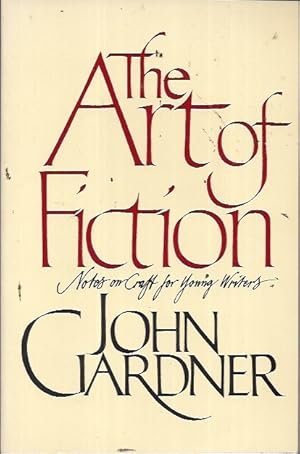 Image du vendeur pour Three Books by John Gardner: The Art of Fiction, On Becoming a Novelist & On Moral Fiction mis en vente par Bookfeathers, LLC