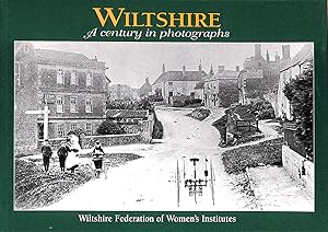 Imagen del vendedor de Wiltshire: A Century in Photographs a la venta por M Godding Books Ltd