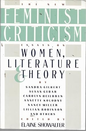 Seller image for New Feminist Criticism: Essays on Women, Literature, Theory for sale by Bookfeathers, LLC