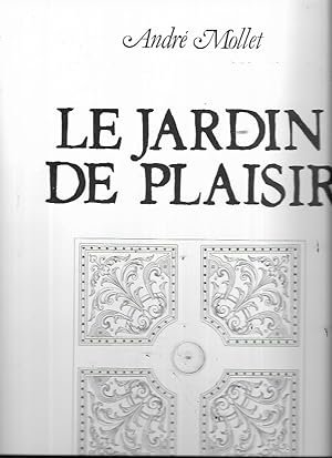 Le Jardin de plaisir (Le Temps des jardins) (French Edition)