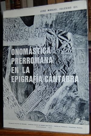 Imagen del vendedor de ONOMASTICA PRERROMANA EN LA EPIGRAFIA CANTABRA a la venta por Fbula Libros (Librera Jimnez-Bravo)