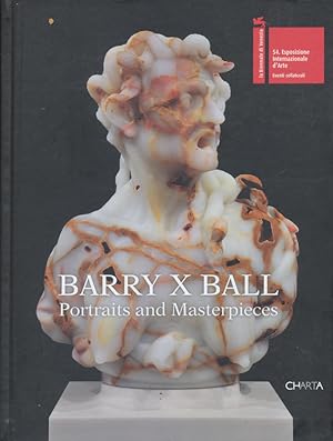 Immagine del venditore per Barry X Ball: Portraits and Masterpieces venduto da CorgiPack