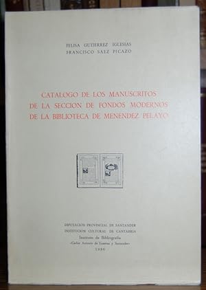 Immagine del venditore per CATALOGO DE LOS MANUSCRITOS DE LA SECCION DE FONDOS MODERNOS DE LA BIBLIOTECA DE MENENDEZ PELAYO venduto da Fbula Libros (Librera Jimnez-Bravo)
