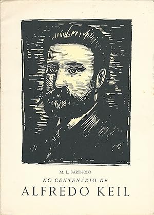 NO CENTENÁRIO DE ALFREDO KEIL. Alfredo Keil, Pintor & Músico