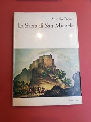 La Sacra di San Michele. Storia Arte e Leggende