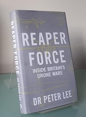 Reaper Force: The Inside Story of Britain's Drone Wars