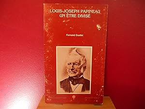 Seller image for LA SOCIETE HISTORIQUE DU CANADA BROCHURE HISTORIQUE NO 11 LOUIS JOSEPH PAPINEAU UN ETRE DIVISE for sale by La Bouquinerie  Dd