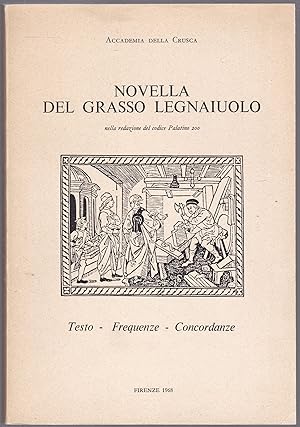 Bild des Verkufers fr Novella del grasso legnaiuolo nella redazione del codice Palatino 200. Testo - Frequenze - Concordanze zum Verkauf von Graphem. Kunst- und Buchantiquariat