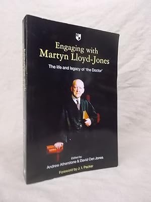 Seller image for ENGAGING WITH MARTYN LLOYD-JONES: THE LIFE AND LEGACY OF 'THE DOCTOR'. for sale by Gage Postal Books