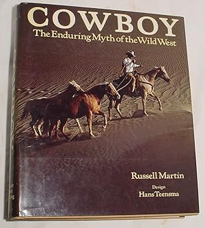 Bild des Verkufers fr Cowboy, Enduring Myth of the Wild West zum Verkauf von R Bryan Old Books