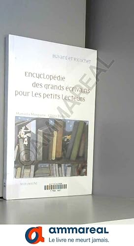 Bild des Verkufers fr Encyclopdie des grands crivains pour les petits lecteurs : Buvard et Ricochet zum Verkauf von Ammareal