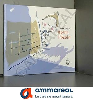 Bild des Verkufers fr Aprs l'cole zum Verkauf von Ammareal