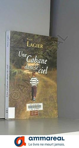 Seller image for Une cabane dans le ciel for sale by Ammareal