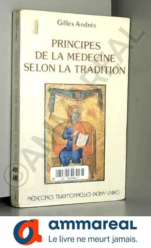 Image du vendeur pour Principes de la medecine selon la tradition 032696 mis en vente par Ammareal