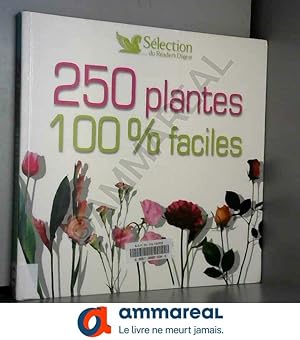 Bild des Verkufers fr 250 PLANTES 100 % FACILES zum Verkauf von Ammareal