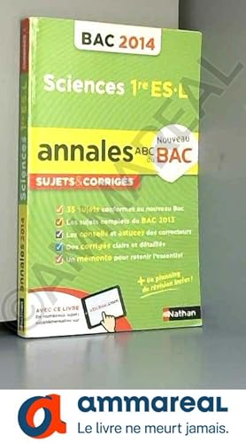 Image du vendeur pour ANNALES BAC 2014 SCIENCES 1ERE mis en vente par Ammareal