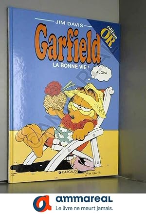 Seller image for Garfield - La bonne vie ! Reli - 15 janvier 2000 for sale by Ammareal